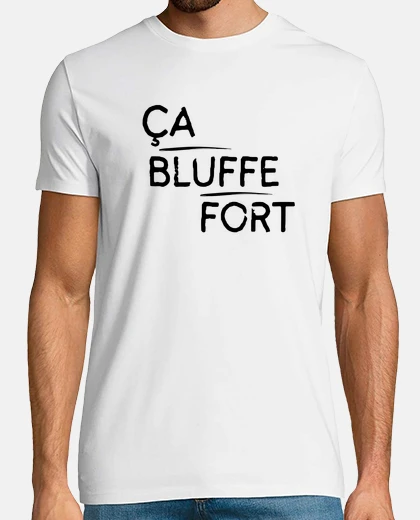 Tee-shirt Ça bluffe fort motif noir Tee shirt premium homme