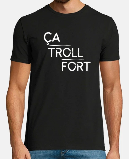 Tee-shirt Ça troll fort motif blanc Tee shirt premium homme