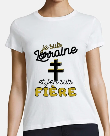 Tee-shirt Cadeau femme Lorraine Noel Anniversaire