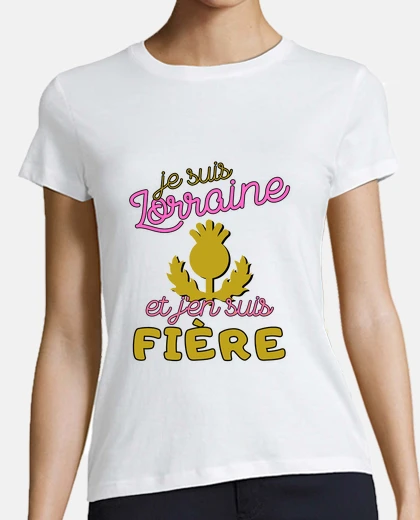 Tee-shirt Cadeau femme Lorraine Noel Anniversaire