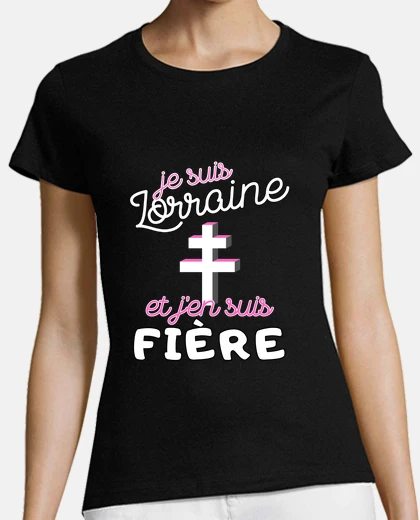 Tee-shirt Cadeau femme Lorraine Noel Anniversaire