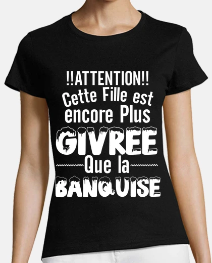 Tee-shirt Cadeau humour femme, drôles, folle, giv