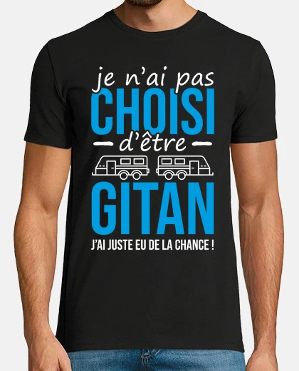 Tee-shirt cadeau pour gitan chanceux