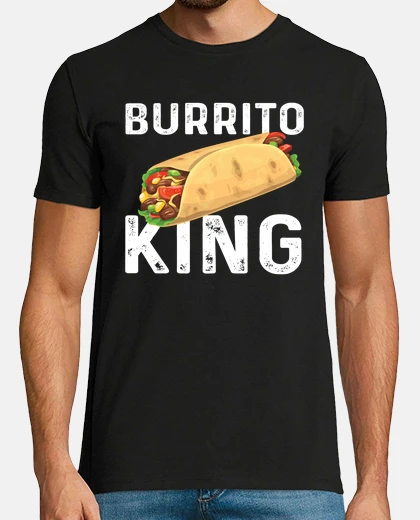 Tee-shirt cadeau roi burrito