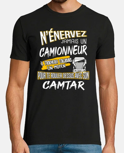 Tee-shirt Camionneur chauffeur routier cadeau hum