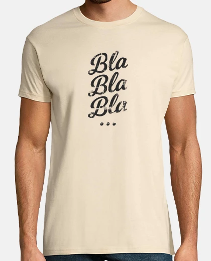 Camiseta camisa bla-bla-bla