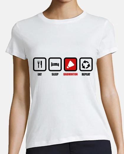 Playera camiseta comer, dormir, badminton