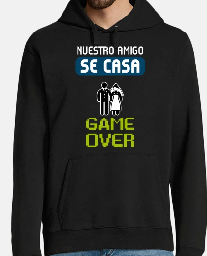 Sudadera Camiseta Despedida de Soltero Game Over