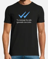 Camiseta mensaje ignorado laTostadora