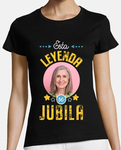 camiseta mujer esta leyenda se jubila foto personalizable