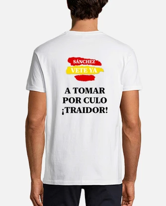 Camiseta sanchez vete ya a tomar por cul. laTostadora