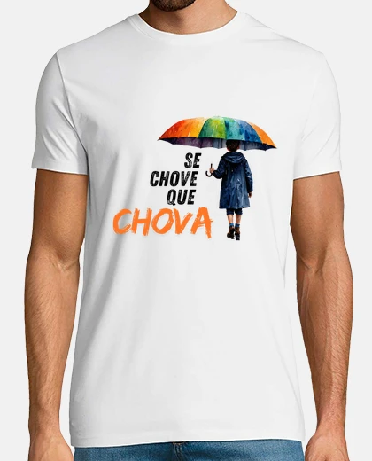 Camiseta Camiseta Se chove que chova