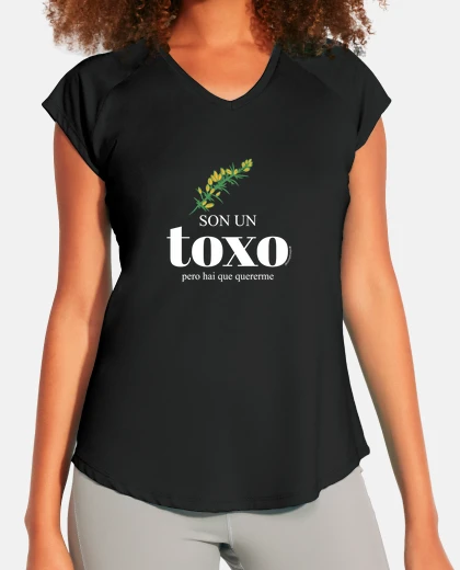 Camiseta Camiseta Son un toxo, pero hai que quererme.