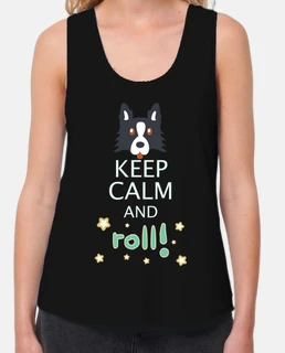 Camiseta de tirantes Keep calm and roll