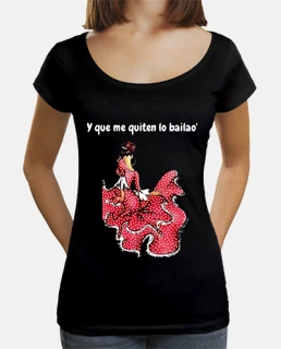 CAMISETA QUE ME QUITEN LO BAILAO