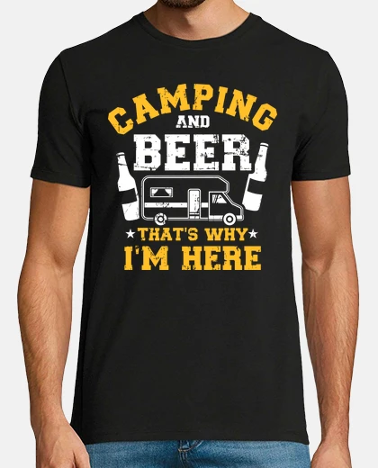 T-shirt campeggio e birra ecco perché sono qui 