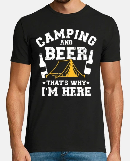 T-shirt campeggio e birra ecco perché sono qui