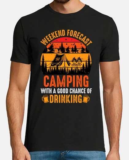 Tee-shirt camping with a good chance of drinking