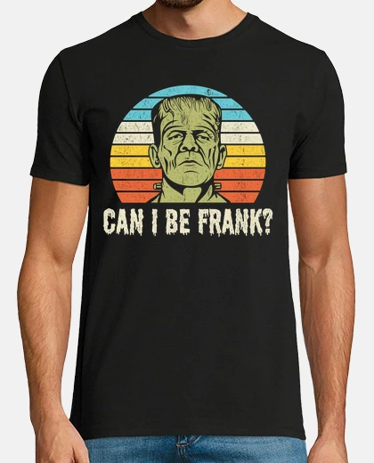 Tee-shirt can -je être frankenstein puis-je être frank halloween en anglais