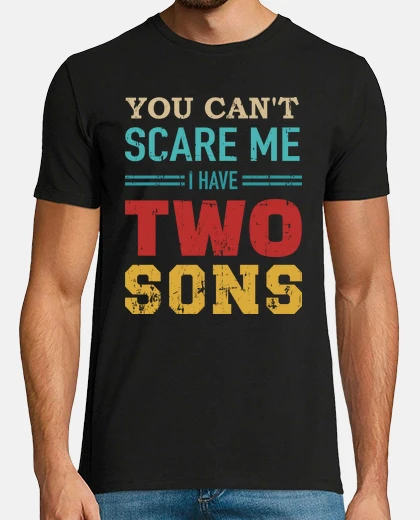 T-shirt Cant scare me have 2 sons vintage retro