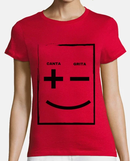 Camiseta CANTA MÁS GRITA MENOS