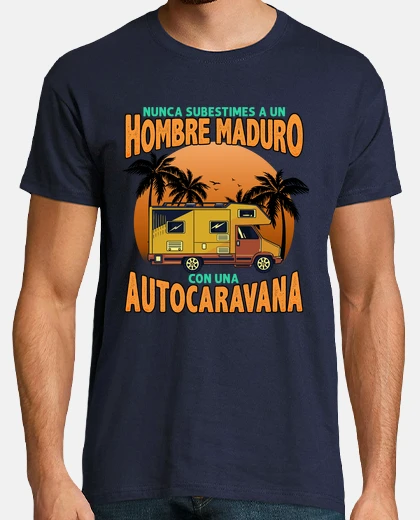 Camiseta Caravana Camper Hombre Maduro Autocaravana Camping