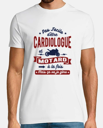 T-shirt cardiologist and biker