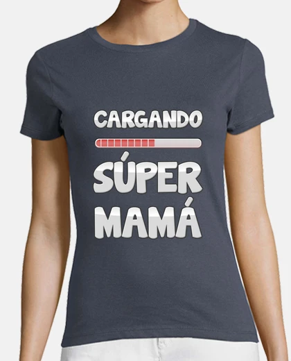 Playera Cargando súper mamá