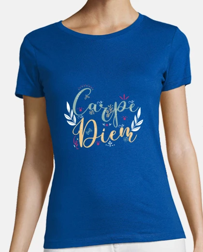 Tee-shirt Carpe diem