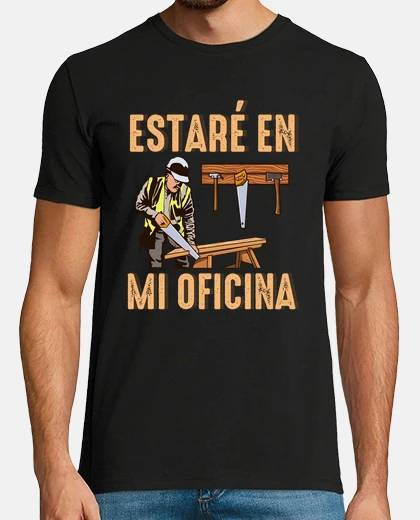 Playera Carpintero Oficina Carpintería