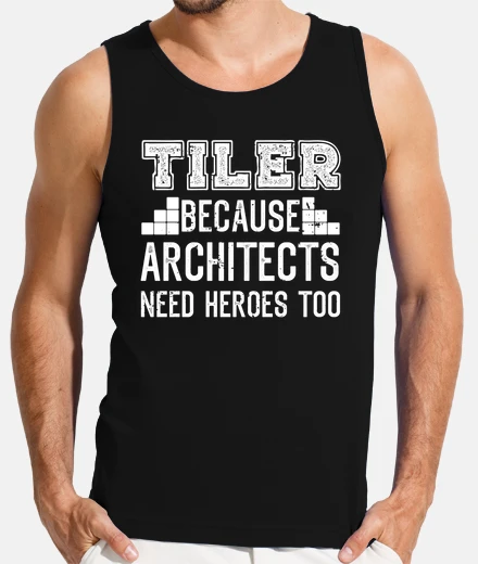 Tee-shirt carreleur parce que les architectes ont