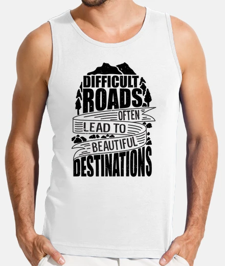 Camiseta carreteras difíciles viaje viajero cita