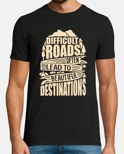 Camiseta carreteras difíciles viajes senderismo 