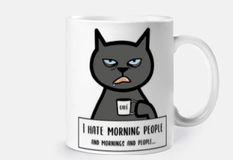cat mug that hates getting up early