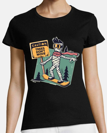 Playera caution trees dont move