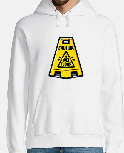 Sudadera caution wet floor sign
