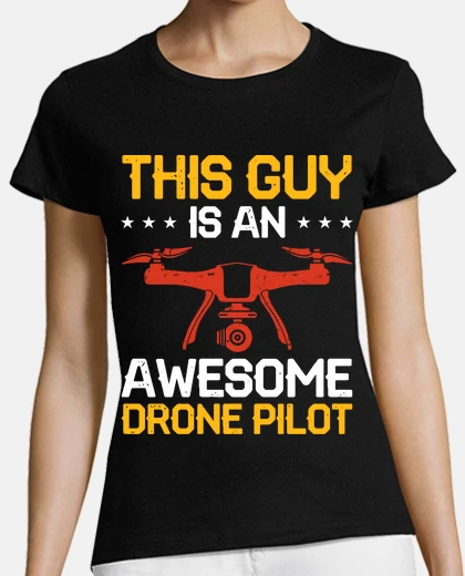 Tee-shirt ce gars est un pilote de drone incroyab