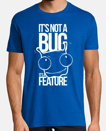 Tee-shirt ce not un bug c'est une fonctionnalité