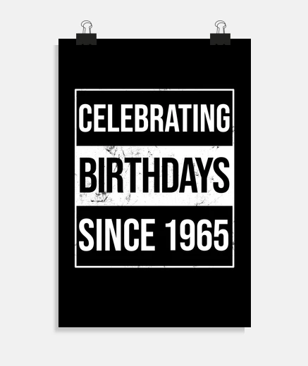 Poster Celebrating Birthdays Since 1965