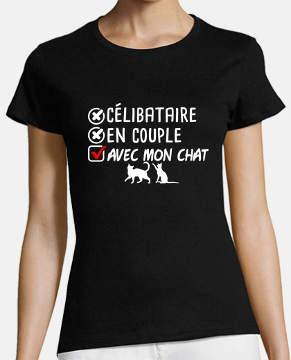 Tee-shirt Célibataire, avec mon chat