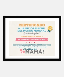 Certificado a la Mejor Madre del Mundo, NOMBRE PERSONALIZADO - Día de la Madre