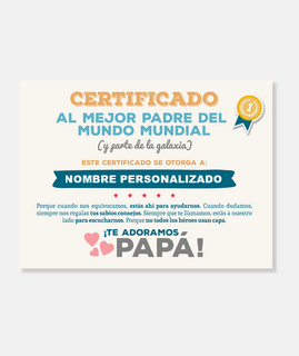Certificado al Mejor Padre del Mundo (Nombre Personalizado)