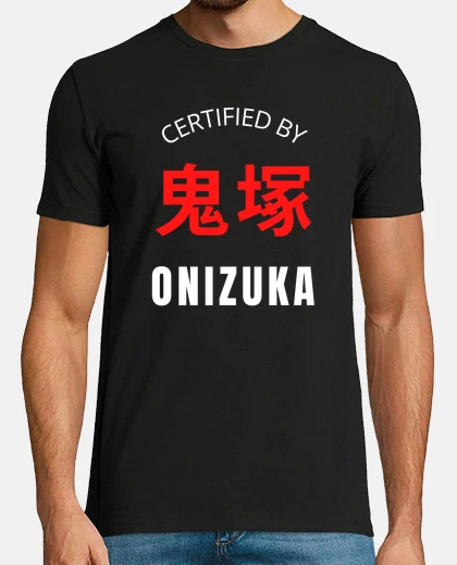 Tee-shirt Certified by ONIZUKA - Manga Anime