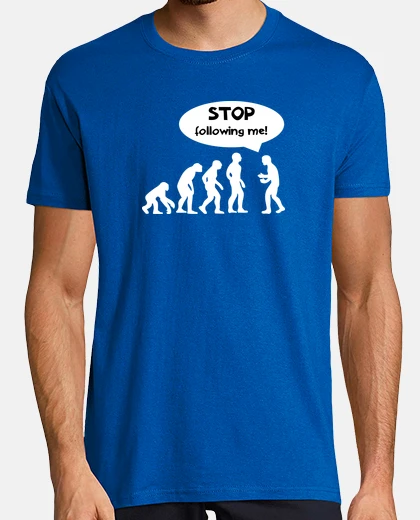 Tee-shirt Cessez de me suivre