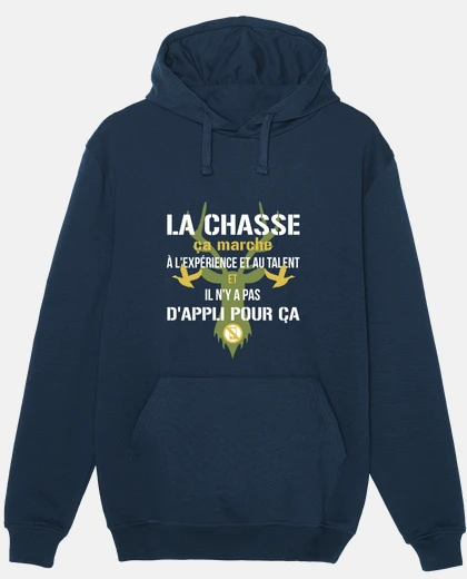 Sweat Chasse - Pas d'appli pour ça