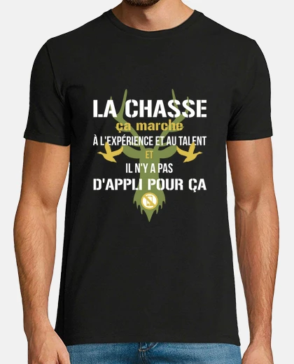 Tee-shirt Chasse - Pas d'appli pour ça