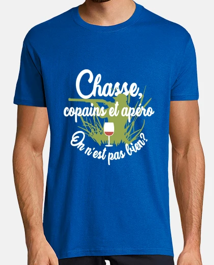 Tee-shirt Chasse, copains et apéro