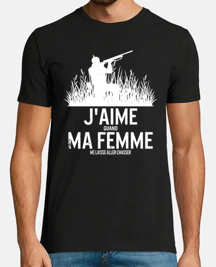 Tee-shirt Chasseur Tshirt Jaime Quand Ma Femme Me Laisse Aller Chasser Cadeau Pour Hommes Marie Pre Petit Ami