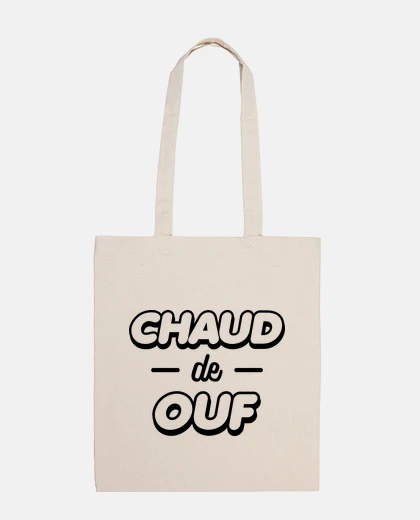 Sac Chaud de ouf