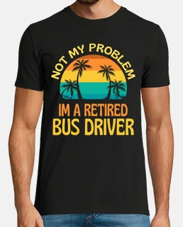 chauffeur de bus à la retraite pas mon 